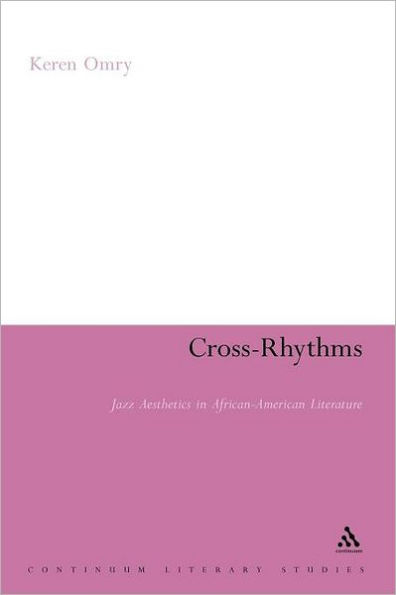 Cross-Rhythms: Jazz Aesthetics African-American Literature