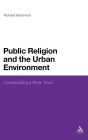 Public Religion and the Urban Environment: Constructing a River Town