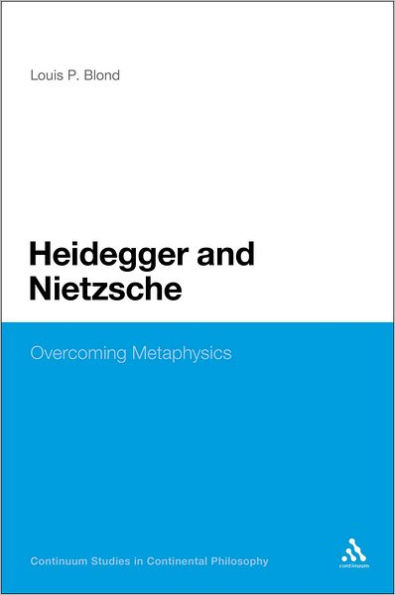 Heidegger and Nietzsche: Overcoming Metaphysics