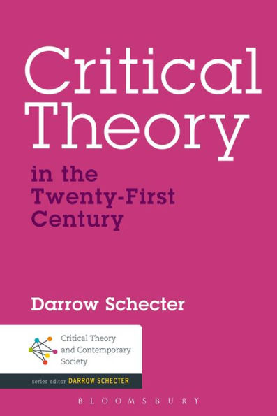 Critical Theory the Twenty-First Century