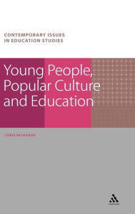 Title: Young People, Popular Culture and Education, Author: Chris Richards