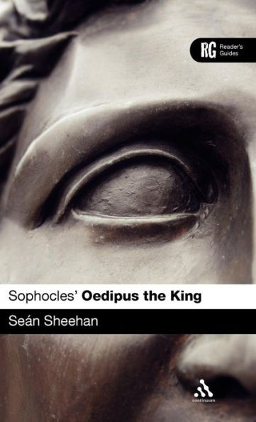 Sophocles' 'Oedipus the King': A Reader's Guide