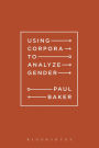 Using Corpora to Analyze Gender