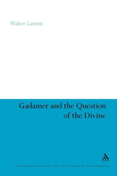 Gadamer and the Question of Divine