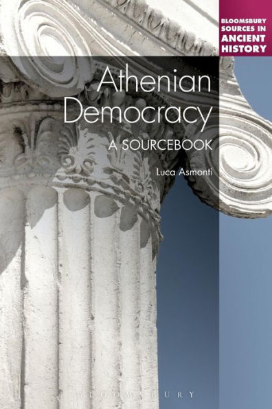 Athenian Democracy: A Sourcebook