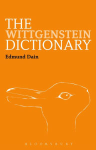 Title: The Wittgenstein Dictionary, Author: Edmund Dain