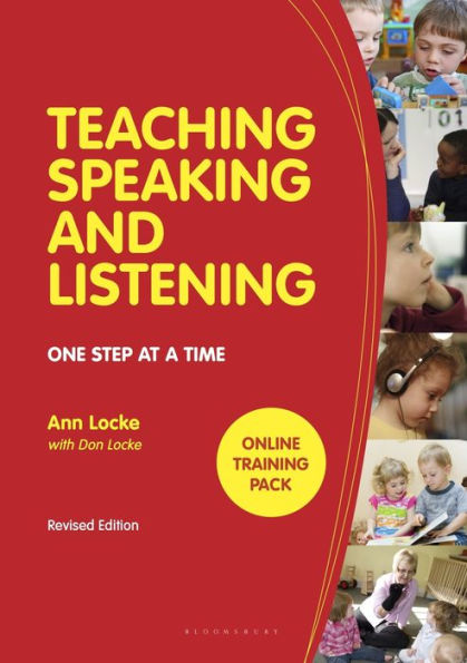 Teaching Speaking and Listening: One Step at a Time, Revised Edition