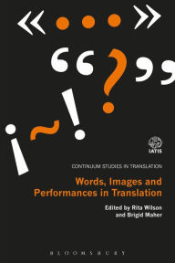 Title: Words, Images and Performances in Translation, Author: Rita Wilson