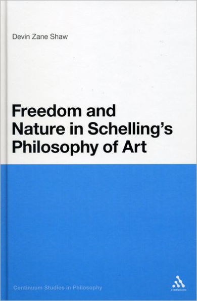 Freedom and Nature Schelling's Philosophy of Art