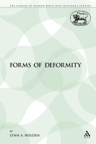 Title: Forms of Deformity, Author: Lynn Holden