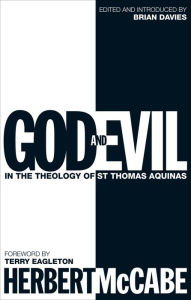 Title: God and Evil: In the Theology of St Thomas Aquinas, Author: Herbert McCabe