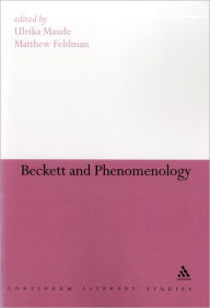 Title: Beckett and Phenomenology, Author: Ulrika Maude