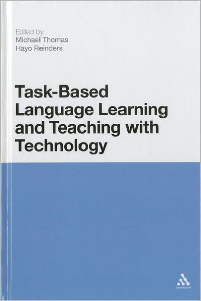 Task-Based Language Learning and Teaching with Technology / Edition 1
