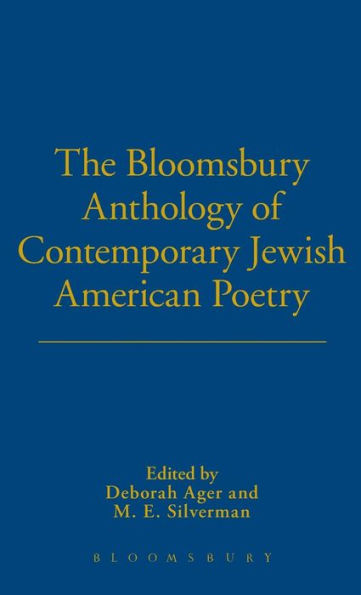 The Bloomsbury Anthology of Contemporary Jewish American Poetry