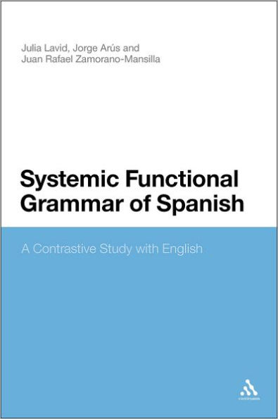 Systemic Functional Grammar of Spanish: A Contrastive Study with English
