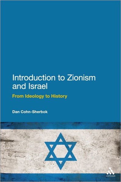 Introduction to Zionism and Israel: From Ideology History