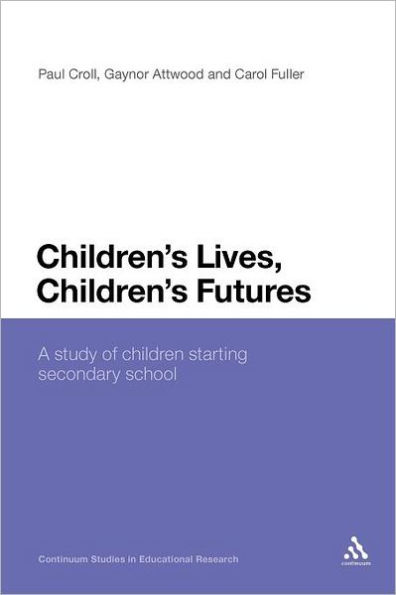 Children's Lives, Futures: A study of children starting secondary school
