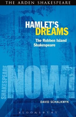 Hamlet's Dreams: The Robben Island Shakespeare