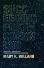 Succeeding Postmodernism: Language and Humanism in Contemporary American Literature