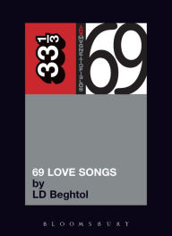 Title: The Magnetic Fields' 69 Love Songs, Author: LD Beghtol