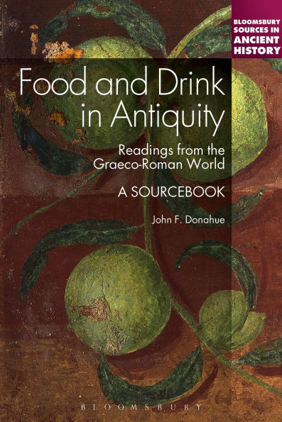 Food and Drink in Antiquity: A Sourcebook: Readings from the Graeco-Roman World / Edition 1