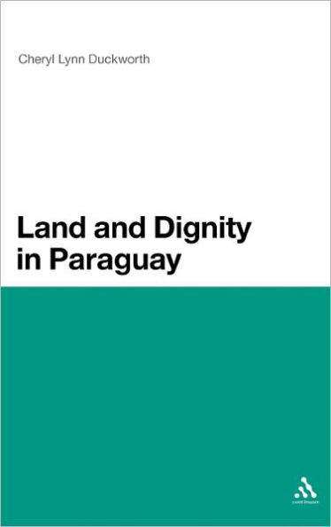 Land and Dignity in Paraguay