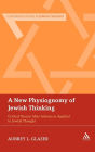 A New Physiognomy of Jewish Thinking: Critical Theory After Adorno as Applied to Jewish Thought