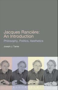 Title: Jacques Ranciere: An Introduction, Author: Joseph J. Tanke