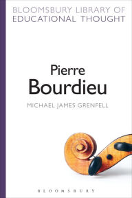 Title: Pierre Bourdieu, Author: Michael James Grenfell