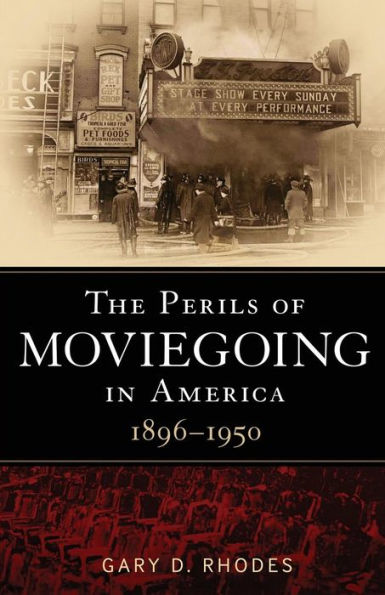 The Perils of Moviegoing America: 1896-1950