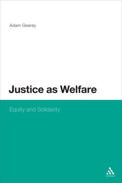 Justice as Welfare: Equity and Solidarity