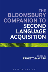 Title: The Bloomsbury Companion to Second Language Acquisition, Author: Ernesto Macaro