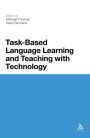 Task-Based Language Learning and Teaching with Technology