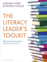 Title: The Literacy Leader's Toolkit: Raising Standards Across the Curriculum 11-19, Author: Graham Tyrer
