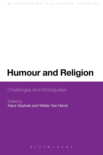 Humour and Religion: Challenges Ambiguities
