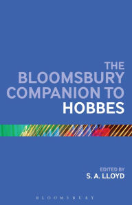 Title: The Bloomsbury Companion to Hobbes, Author: S.A.  Lloyd