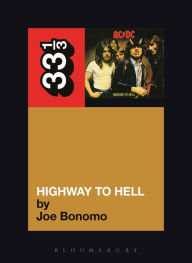 Title: AC/DC's Highway to Hell, Author: Joe Bonomo