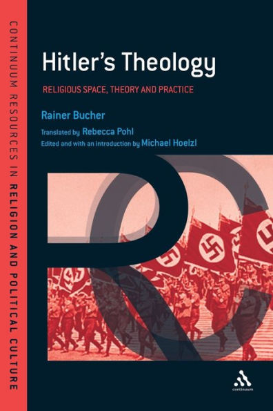 Hitler's Theology: A Study Political Religion