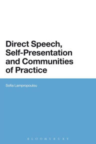 Title: Direct Speech, Self-presentation and Communities of Practice, Author: Sofia Lampropoulou