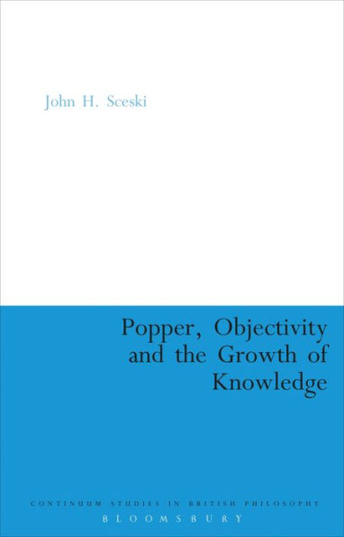 Popper, Objectivity and the Growth of Knowledge