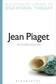 Title: Jean Piaget, Author: Richard Kohler