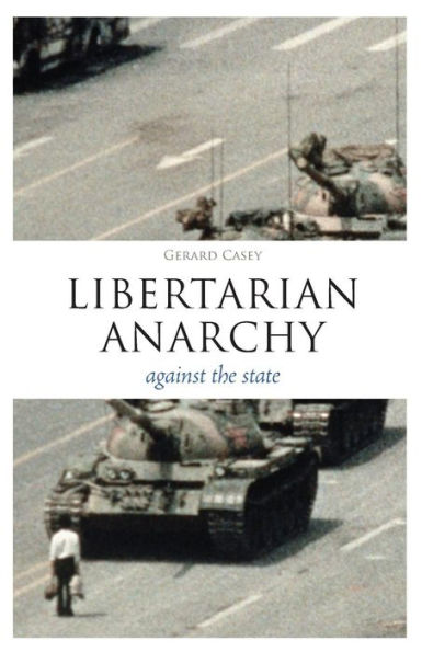 Libertarian Anarchy: Against the State