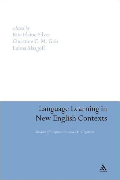 Language Learning New English Contexts: Studies of Acquisition and Development