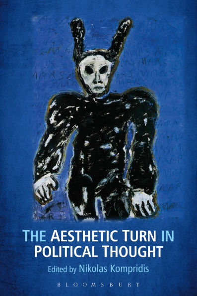 The Aesthetic Turn Political Thought