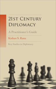 Title: 21st-Century Diplomacy: A Practitioner's Guide, Author: Kishan S. Rana