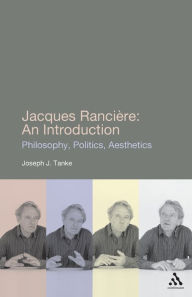 Title: Jacques Ranciere: An Introduction, Author: Joseph J. Tanke