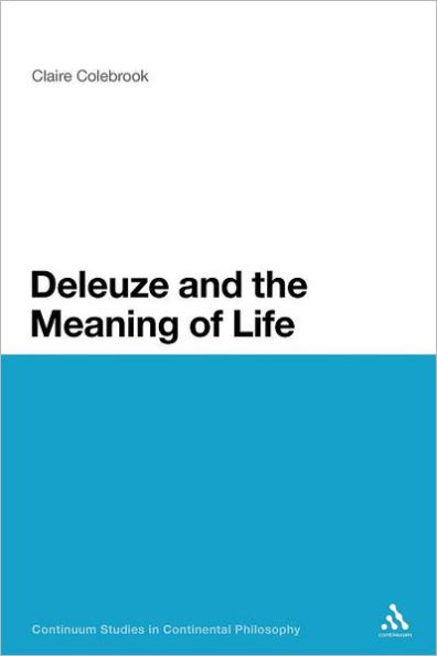 Deleuze and the Meaning of Life