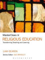 MasterClass in Religious Education: Transforming Teaching and Learning