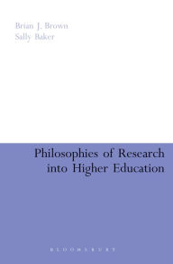 Title: Philosophies of Research into Higher Education, Author: Brian J. Brown