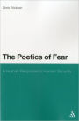 The Poetics of Fear: A Human Response to Human Security